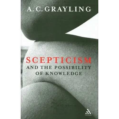 Scepticism and the Possibility of Knowledge