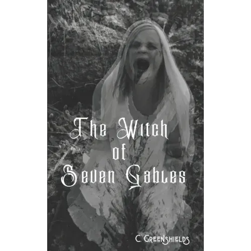 The Witch of Seven Gables: Vol. 1
