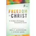 Freedom in Christ Participant's Guide: A 10-Week Life-Changing Discipleship Course