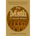 The Math of Ancient History: Integrating Mathematical Problem Solving Strategies with History