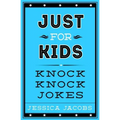 Just for Kids Knock Knock Jokes