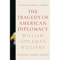 The Tragedy of American Diplomacy