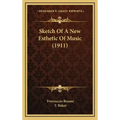 Sketch of a New Esthetic of Music (1911)