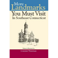 More Landmarks You Must Visit in Southeast Connecticut
