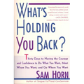 What's Holding You Back?