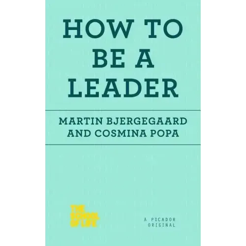 How to Be a Leader