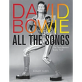 David Bowie All the Songs: The Story Behind Every Track