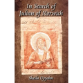 In Search of Julian of Norwich