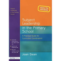 Subject Leadership in the Primary School: A Practical Guide for Curriculum Coordinators