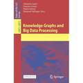 Knowledge Graphs and Big Data Processing