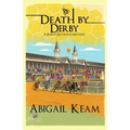Death By Derby: A Josiah Reynolds Mystery