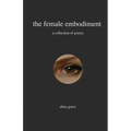 The female embodiment: poetry