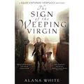The Sign of the Weeping Virgin