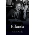 Eslanda: The Large and Unconventional Life of Mrs. Paul Robeson