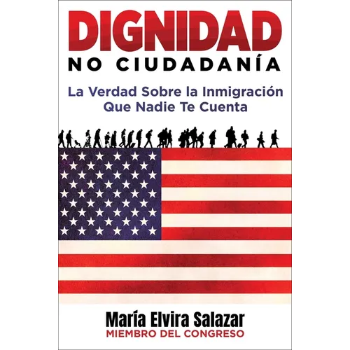 Dignidad, No Ciudadanía: La Verdad Sobre La Inmigración Que Nadie Te Cuenta
