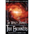 The World's Strangest True Encounters