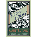 Bleeding Hooks: A Golden Age Mystery