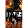 Odin's Wolves: A Novel (Raven: Book 3)