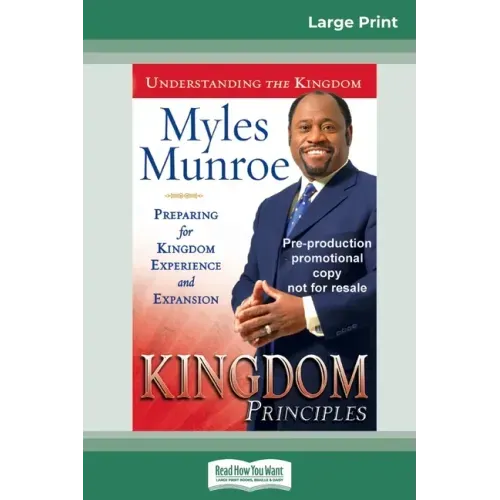 Kingdom Principles: Preparing for Kingdom Experience and Expansion (16pt Large Print Edition)
