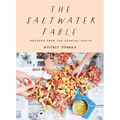 The Saltwater Table: Recipes from the Coastal South
