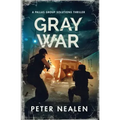 Gray War: A Pallas Group Solutions Thriller