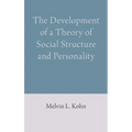 The Development of a Theory of Social Structure and Personality