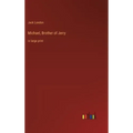 Michael, Brother of Jerry: in large print