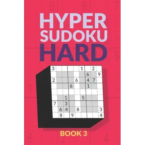 Hyper Sudoku Book: 200 Hard Sudoku Variant Puzzles
