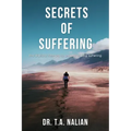 The Secrets of Suffering: The Biblical Formula to Understanding Suffering