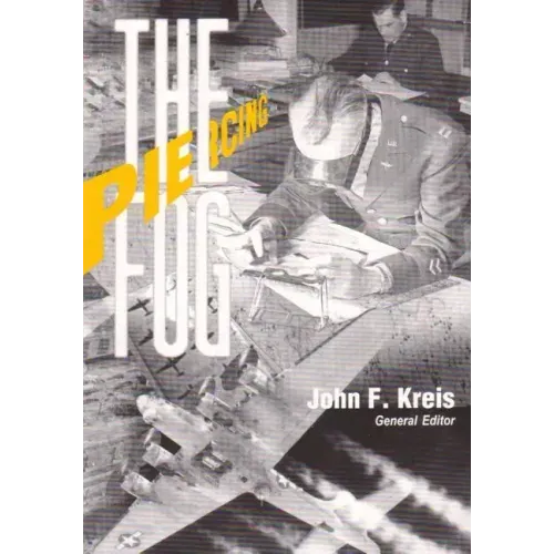 Piercing the Fog: Intelligence and Army Air Forces Operations in World War II