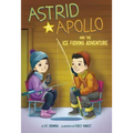 Astrid and Apollo and the Ice Fishing Adventure