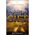 Increasing Your Prophetic Gift: Developing a Pure Prophetic Flow