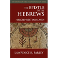 The Epistle to the Hebrews: High Priest in Heaven