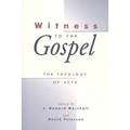 Witness to the Gospel: The Theology of Acts