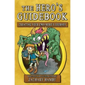 The Hero's Guidebook: Creating Your Own Hero's Journey