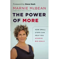 The Power of More: How Small Steps Can Help You Achieve Big Goals