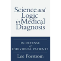Science and Logic in Medical Diagnosis: In Defense of Individual Patients