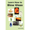 Learn How to Blow Glass: Glass Blowing Techniques, Step by Step Instructions, Necessary Tools and Equipment.