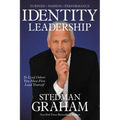 Identity Leadership: To Lead Others You Must First Lead Yourself