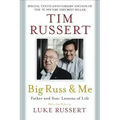 Big Russ and Me: Father and Son: Lessons of Life