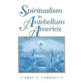 Spiritualism in Antebellum America