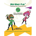 Miss Money Plan: Part One: The Battle Against E-Motion