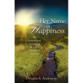 "Her Name is Happiness"