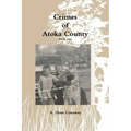 Crimes of Atoka County - Book One