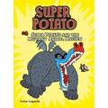 Super Potato and the Mutant Animal Mayhem: Book 4