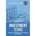 Investment Terms - Financial Education Is Your Best Investment