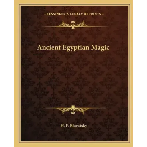 Ancient Egyptian Magic