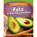 Fats as Necessary Nutrients