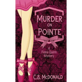 Murder On Pointe: A Fiona Quinn Mystery