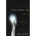 Murder Two: The Second Casebook of Forensic Detection